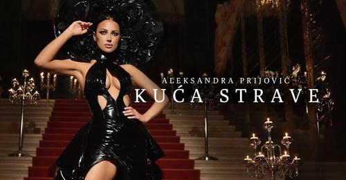 ALEKSANDRA PRIJOVIC - KUCA STRAVE (OFFICIAL VIDEO)