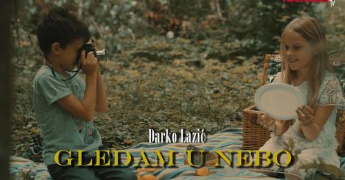 DARKO LAZIC - GLEDAM U NEBO (OFFICIAL VIDDEO 2023)