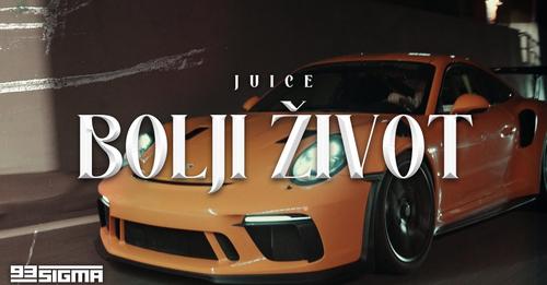 JUICE - BOLJI ŽIVOT [OFFICIAL VIDEO]