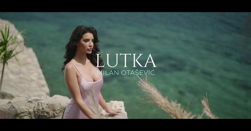 MILAN OTASEVIC - LUTKA (OFFICIAL VIDEO)