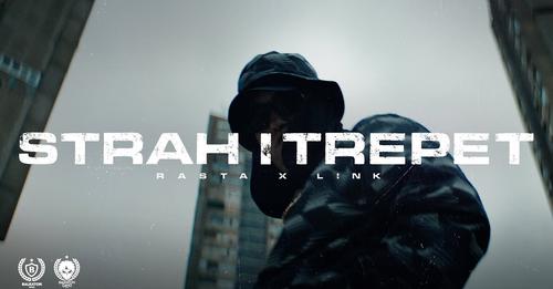 RASTA x LINK - STRAH I TREPET (OFFICIAL VIDEO)