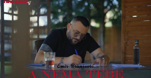 EMIR BRUNCEVIC - A NEMA TEBE (OFFICIAL VIDEO)