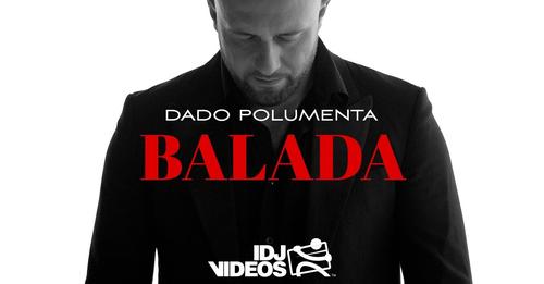 DADO POLUMENTA - BALADA (OFFICIAL VIDEO)