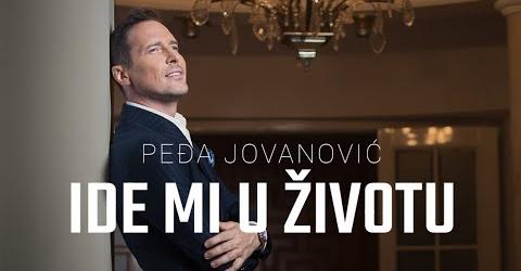 PEDJA JOVANOVIC - IDE MI U ZIVOTU (OFFICIAL VIDEO 2023)