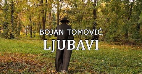 Bojan Tomovic -LJUBAVI- 2023 (UNIVERSAL VIDEO PRODUCTION)