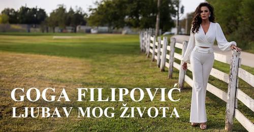 Goga Filipović - Ljubav mog života (Official video)