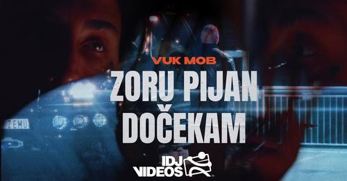 VUK MOB - ZORU PIJAN DOCEKAM (OFFICIAL VIDEO)