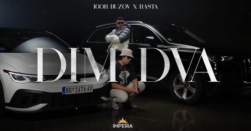 IGOR BUZOV X RASTA - DIM DVA