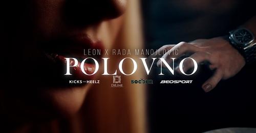 Leon & Rada Manojlovic - Polovno (Official Music Video)