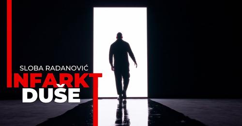 SLOBA RADANOVIC - INFARKT DUSE (OFFICIAL VIDEO)