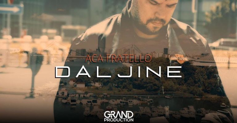 Aca Fratello - DALJINE 2024 (Official Video 2024)