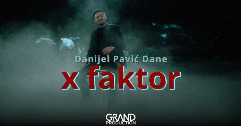 Danijel Pavić Dane - X FAKTOR (Official Video 2024)