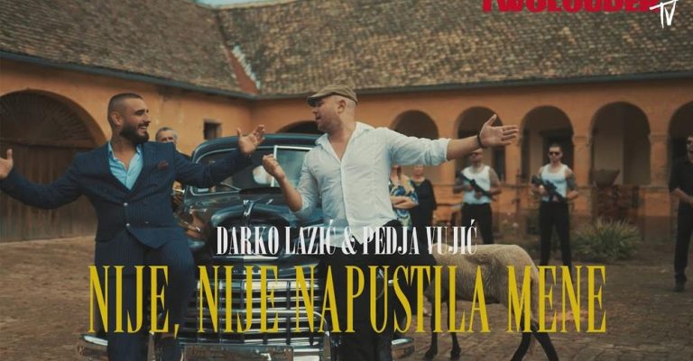 DARKO LAZIC I PEDJA VUJIC - NIJE, NIJE NAPUSTILA MENE (OFFICIAL VIDEO)