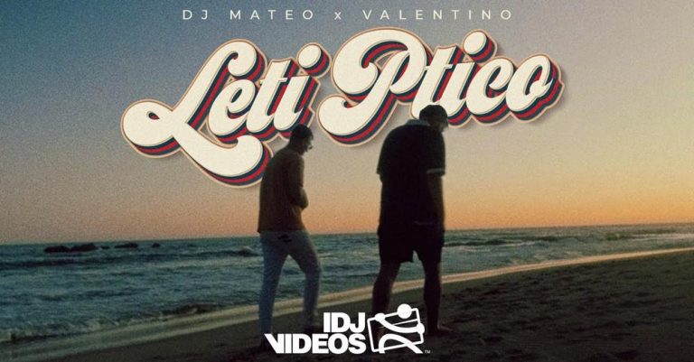 DJ MATEO X VALENTINO - LETI PTICO (OFFICIAL VIDEO)