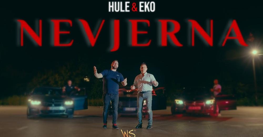 Hule i Eko - Nevjerna - (Official Video) 2024