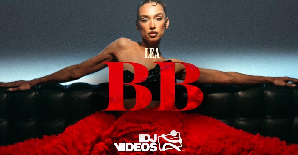 LEA - BB (OFFICIAL VIDEO)