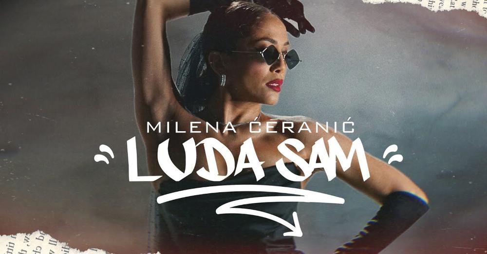 MILENA CERANIC - LUDA SAM (OFFICIAL VIDEO)