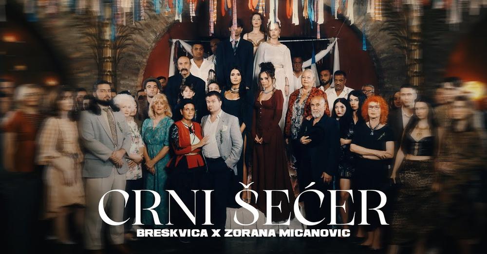 BRESKVICA X ZORANA MICANOVIC - CRNI SECER (OFFICIAL VIDEO) 🖤