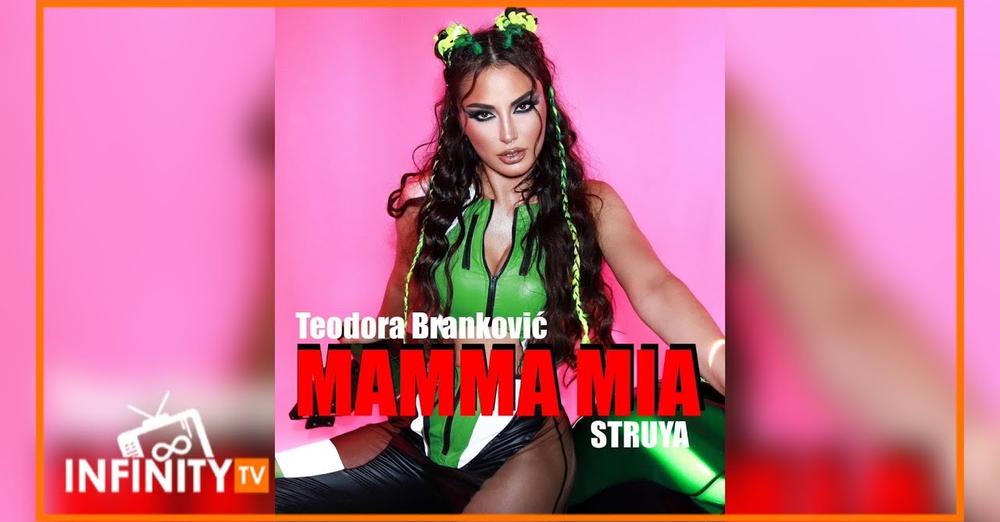 TEODORA BRANKOVIC x STRUYA - Mamma Mia