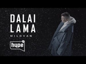 1641597866 MILOVAN DALAI LAMA OFFICIAL VIDEO