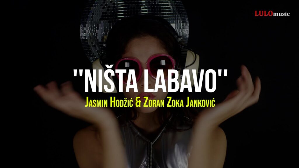 1641598965 JASMIN HODZIC amp ZORAN ZOKA JANKOVIC Nista labavo LULOmusic