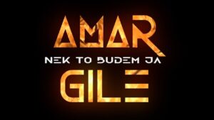 AMAR GILE Nek to budem ja Official Lyrics Video