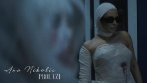 ANA NIKOLIC PROLAZI OFFICIAL VIDEO