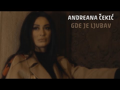 ANDREANA CEKIC GDE JE LJUBAV OFFICIAL VIDEO 2022