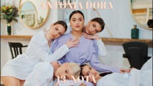 ANTONIA DORA 13 NOTA Official Video 2021