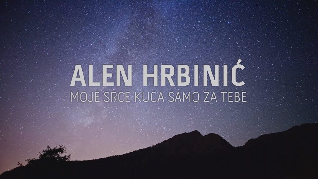 Alen Hrbinic Moje srce kuca samo za tebe Official