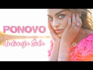 Antonija Sola Ponovo Official video 2020