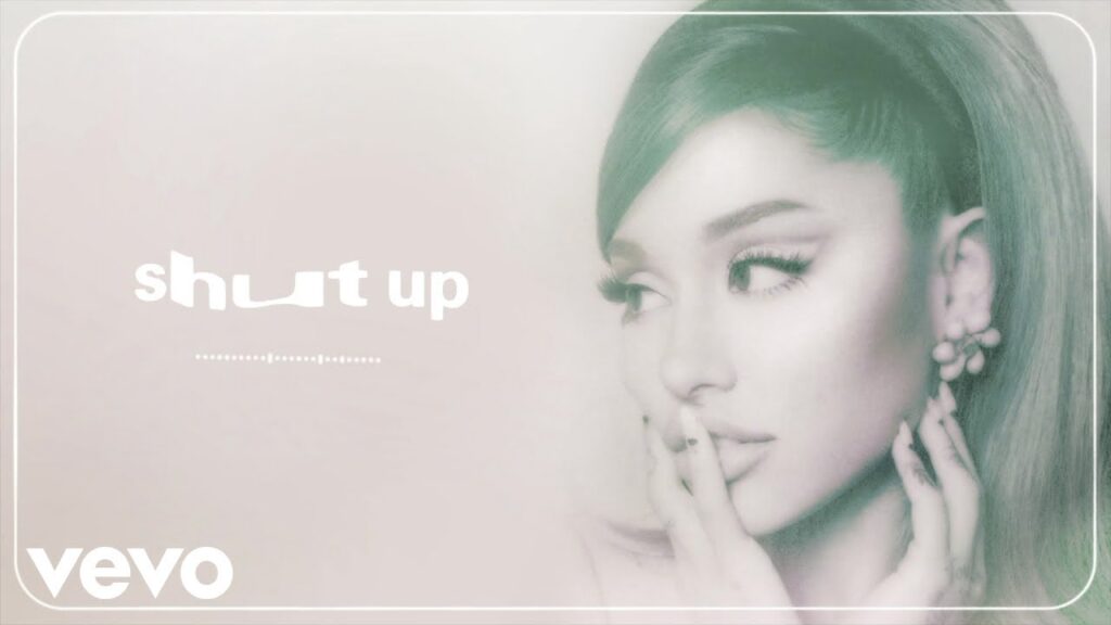 Ariana Grande shut up audio