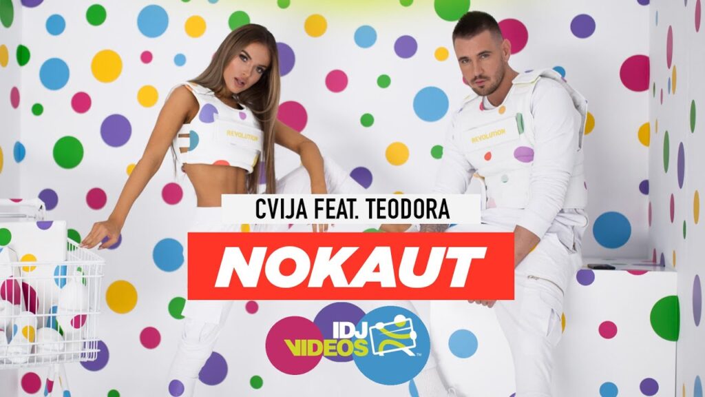 CVIJA X TEODORA NOKAUT OFFICIAL VIDEO