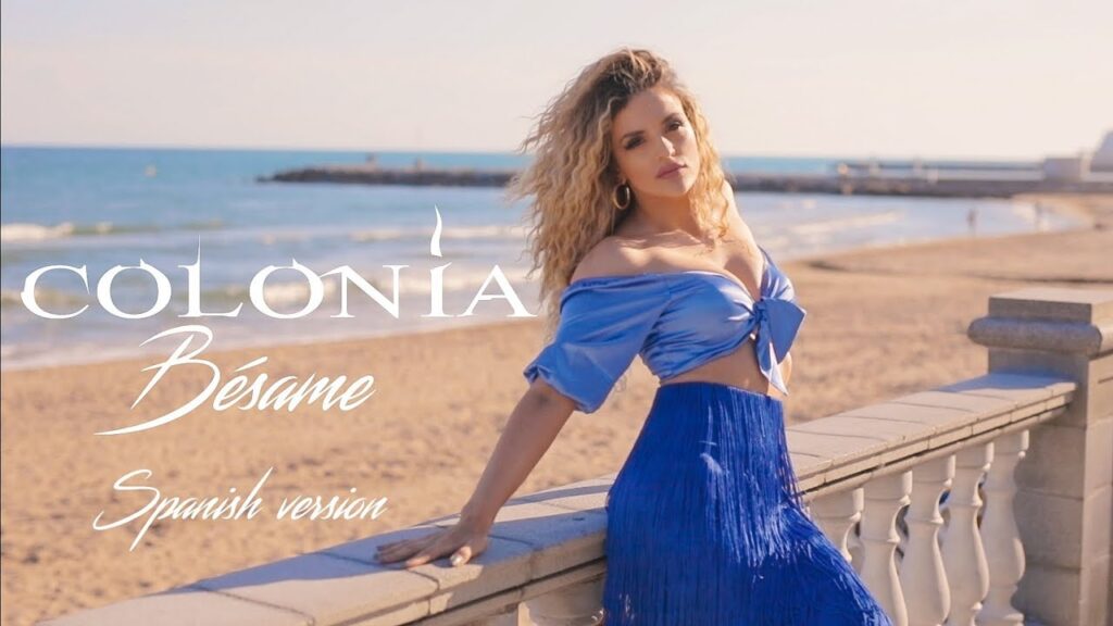 Colonia Besame Spanish version OFFICIAL VIDEO 2019