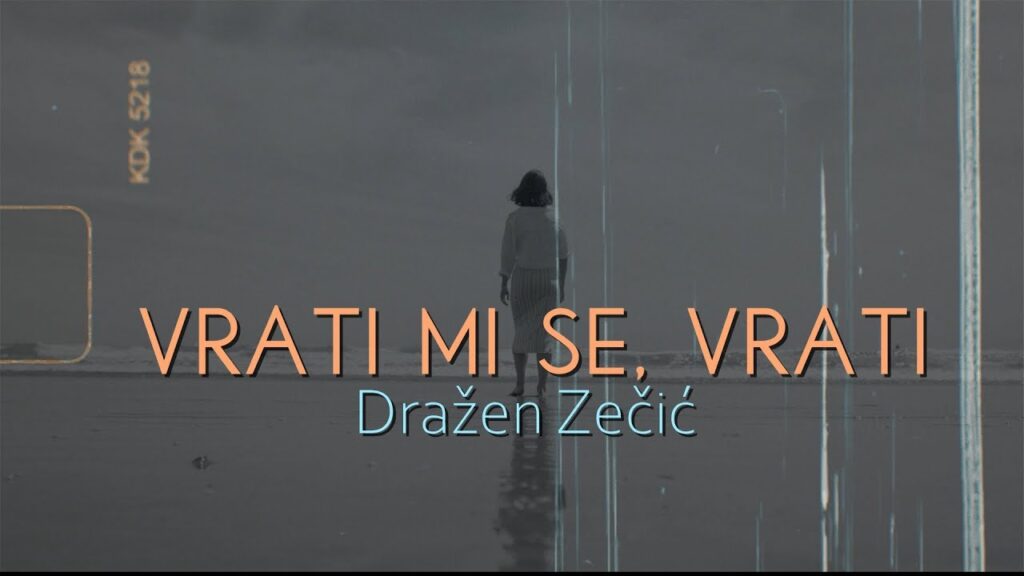 Drazen Zecic Vrati mi se vrati Official video 2021