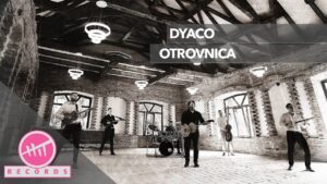 Dyaco Otrovnica OFFICIAL VIDEO