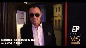 EMIR Rakovic Lijepa Adna Official Video