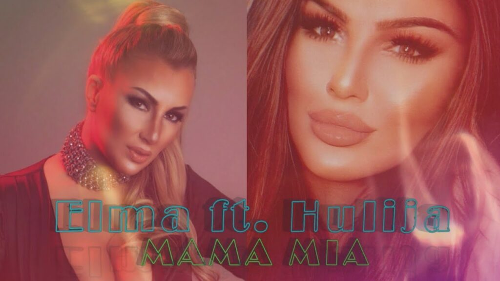 Elma feat Hulija Mama mia 2020 lyrics