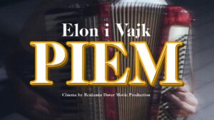 Elon i Vajk Piem