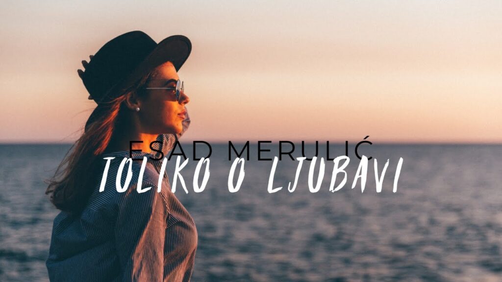 Esad Merulic Toliko o ljubavi Official Video 2019