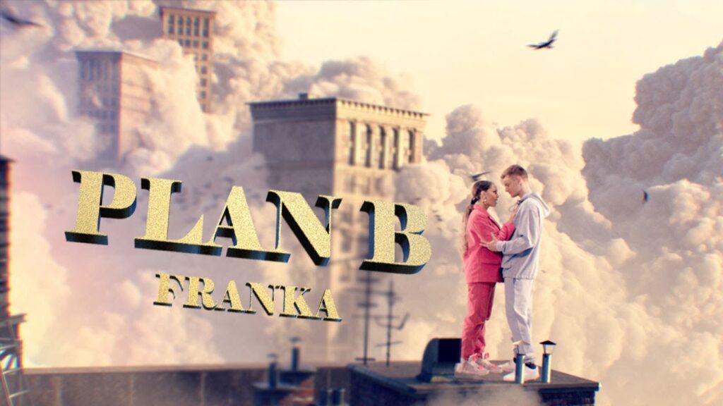 Franka – Plan B Official Music Video