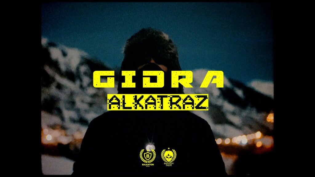 GIDRA ALKATRAZ OFFICIAL VIDEO