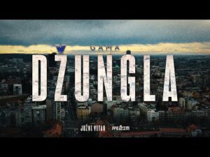 Gama Dzungla Juzni Vetar Official Video