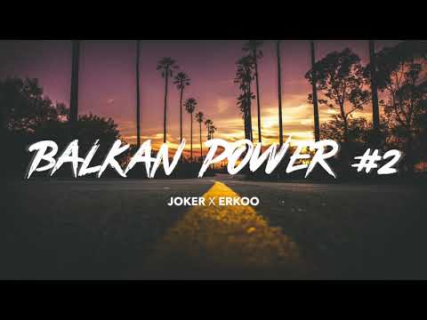 JOKER X ERKOO Balkan Power 2