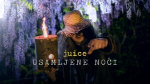 JUICE USAMLJENE NOCI OFFICIAL VIDEO