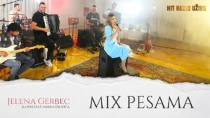 Jelena Gerbec MIX PESAMA LIVE Orkestar Marka