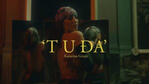 KATARINA GRUJIC TUDJA OFFICIAL VIDEO