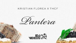 KRISTIAN FLOREA X THCF PANTERA OFFICIAL AUDIO