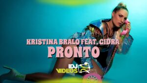 KRISTINA BRALO FEAT GIDRA PRONTO OFFICIAL VIDEO