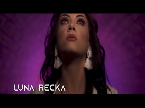 LUNA RECKA OFFICIAL VIDEO